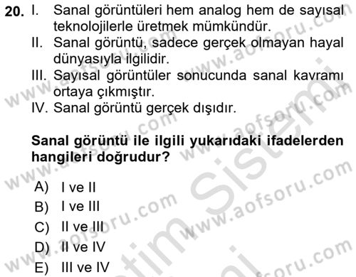 Fotoğraf Kültürü Dersi 2023 - 2024 Yılı (Vize) Ara Sınav Soruları 20. Soru