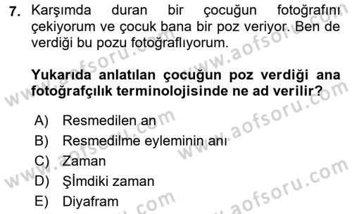 Fotoğraf Kültürü Dersi 2023 - 2024 Yılı (Final) Dönem Sonu Sınav Soruları 7. Soru