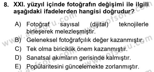 Fotoğraf Kültürü Dersi 2023 - 2024 Yılı Yaz Okulu Sınav Soruları 8. Soru