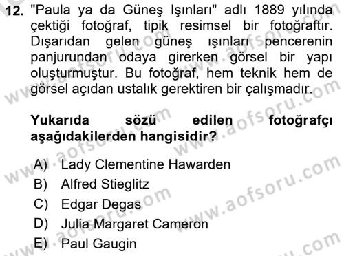 Fotoğraf Kültürü Dersi 2024 - 2025 Yılı (Vize) Ara Sınav Soruları 12. Soru