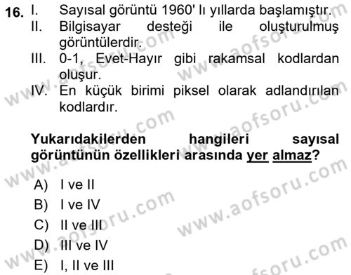 Fotoğraf Kültürü Dersi 2024 - 2025 Yılı (Vize) Ara Sınav Soruları 16. Soru