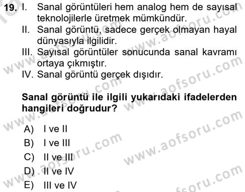 Fotoğraf Kültürü Dersi 2024 - 2025 Yılı (Vize) Ara Sınav Soruları 19. Soru