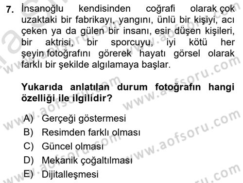 Fotoğraf Kültürü Dersi 2024 - 2025 Yılı (Vize) Ara Sınav Soruları 7. Soru