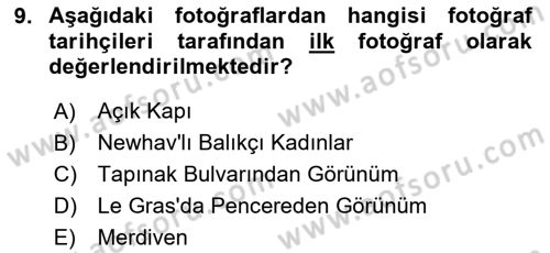 Fotoğraf Kültürü Dersi 2024 - 2025 Yılı (Vize) Ara Sınav Soruları 9. Soru