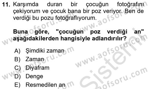 Fotoğraf Kültürü Dersi 2025 - 2026 Yılı (Final) Dönem Sonu Sınav Soruları 11. Soru