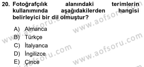 Fotoğraf Kültürü Dersi 2025 - 2026 Yılı (Final) Dönem Sonu Sınav Soruları 20. Soru