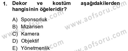 Film ve Video Kültürü Dersi 2013 - 2014 Yılı (Final) Dönem Sonu Sınav Soruları 1. Soru