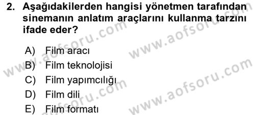 Film ve Video Kültürü Dersi 2017 - 2018 Yılı 3 Ders Sınav Soruları 2. Soru