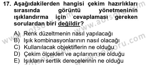 Film ve Video Yapımı Dersi 2012 - 2013 Yılı (Vize) Ara Sınav Soruları 17. Soru