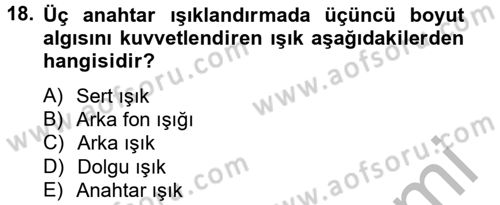 Film ve Video Yapımı Dersi 2012 - 2013 Yılı (Vize) Ara Sınav Soruları 18. Soru