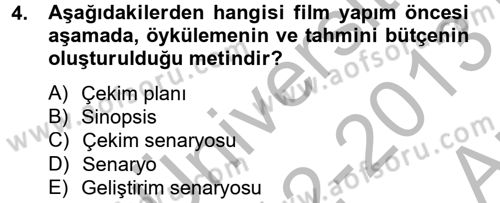 Film ve Video Yapımı Dersi 2012 - 2013 Yılı (Vize) Ara Sınav Soruları 4. Soru