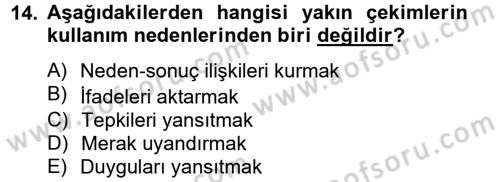 Film ve Video Yapımı Dersi 2012 - 2013 Yılı (Final) Dönem Sonu Sınav Soruları 14. Soru