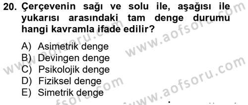 Film ve Video Yapımı Dersi 2012 - 2013 Yılı (Final) Dönem Sonu Sınav Soruları 20. Soru