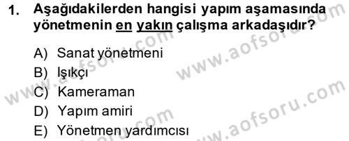 Film ve Video Yapımı Dersi 2013 - 2014 Yılı (Vize) Ara Sınav Soruları 1. Soru