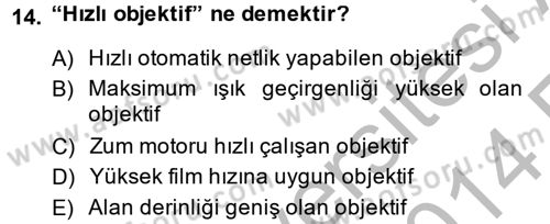 Film ve Video Yapımı Dersi 2013 - 2014 Yılı (Vize) Ara Sınav Soruları 14. Soru