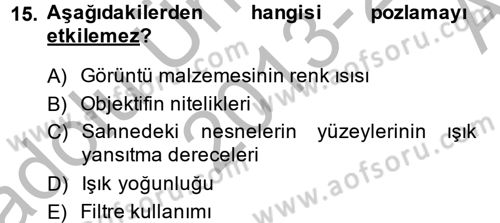 Film ve Video Yapımı Dersi 2013 - 2014 Yılı (Vize) Ara Sınav Soruları 15. Soru