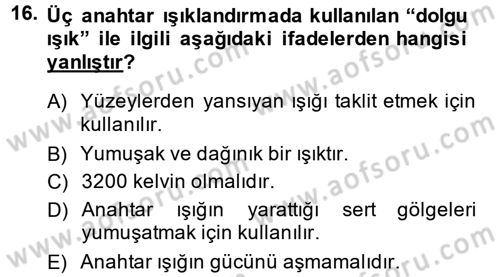 Film ve Video Yapımı Dersi 2013 - 2014 Yılı (Vize) Ara Sınav Soruları 16. Soru