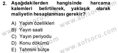 Film ve Video Yapımı Dersi 2013 - 2014 Yılı (Vize) Ara Sınav Soruları 2. Soru