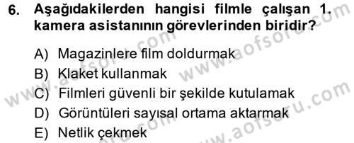 Film ve Video Yapımı Dersi 2013 - 2014 Yılı (Vize) Ara Sınav Soruları 6. Soru
