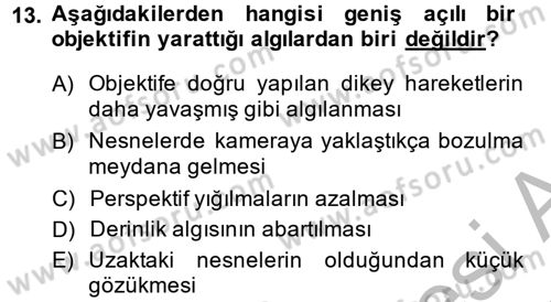 Film ve Video Yapımı Dersi 2013 - 2014 Yılı (Final) Dönem Sonu Sınav Soruları 13. Soru
