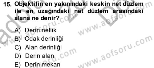 Film ve Video Yapımı Dersi 2013 - 2014 Yılı (Final) Dönem Sonu Sınav Soruları 15. Soru