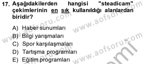 Film ve Video Yapımı Dersi 2013 - 2014 Yılı (Final) Dönem Sonu Sınav Soruları 17. Soru