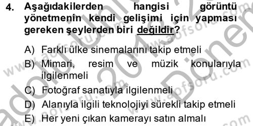 Film ve Video Yapımı Dersi 2013 - 2014 Yılı (Final) Dönem Sonu Sınav Soruları 4. Soru