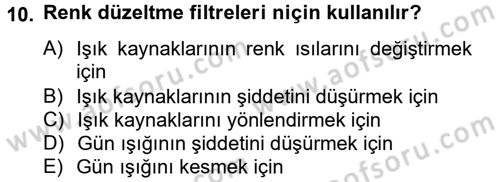 Film ve Video Yapımı Dersi 2013 - 2014 Yılı Tek Ders Sınav Soruları 10. Soru