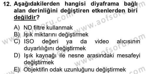 Film ve Video Yapımı Dersi 2013 - 2014 Yılı Tek Ders Sınav Soruları 12. Soru