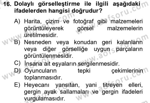 Film ve Video Yapımı Dersi 2013 - 2014 Yılı Tek Ders Sınav Soruları 16. Soru