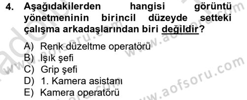 Film ve Video Yapımı Dersi 2013 - 2014 Yılı Tek Ders Sınav Soruları 4. Soru