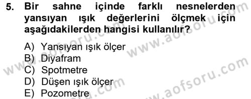 Film ve Video Yapımı Dersi 2013 - 2014 Yılı Tek Ders Sınav Soruları 5. Soru