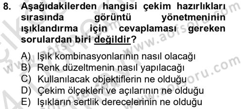 Film ve Video Yapımı Dersi 2013 - 2014 Yılı Tek Ders Sınav Soruları 8. Soru