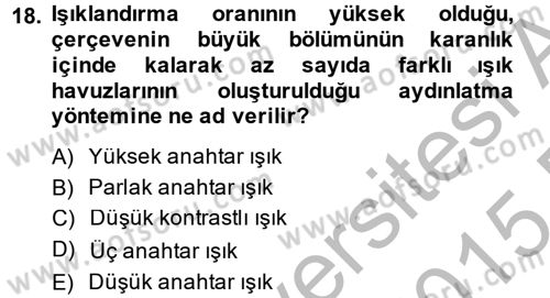 Film ve Video Yapımı Dersi 2014 - 2015 Yılı (Vize) Ara Sınav Soruları 18. Soru