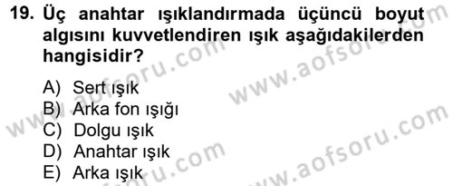 Film ve Video Yapımı Dersi 2014 - 2015 Yılı (Vize) Ara Sınav Soruları 19. Soru