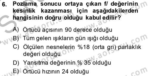 Film ve Video Yapımı Dersi 2014 - 2015 Yılı (Final) Dönem Sonu Sınav Soruları 6. Soru