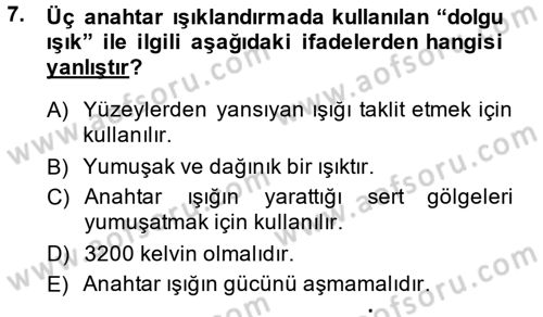 Film ve Video Yapımı Dersi 2014 - 2015 Yılı (Final) Dönem Sonu Sınav Soruları 7. Soru