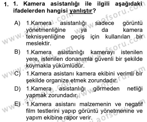 Film ve Video Yapımı Dersi 2015 - 2016 Yılı (Vize) Ara Sınav Soruları 1. Soru