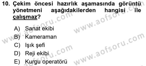Film ve Video Yapımı Dersi 2015 - 2016 Yılı (Vize) Ara Sınav Soruları 10. Soru