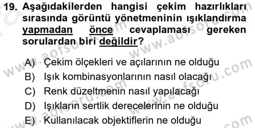 Film ve Video Yapımı Dersi 2015 - 2016 Yılı (Vize) Ara Sınav Soruları 19. Soru