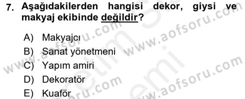 Film ve Video Yapımı Dersi 2015 - 2016 Yılı (Vize) Ara Sınav Soruları 7. Soru