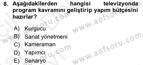 Film ve Video Yapımı Dersi 2015 - 2016 Yılı (Vize) Ara Sınav Soruları 8. Soru