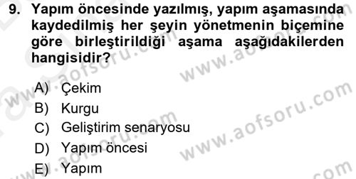 Film ve Video Yapımı Dersi 2015 - 2016 Yılı (Vize) Ara Sınav Soruları 9. Soru