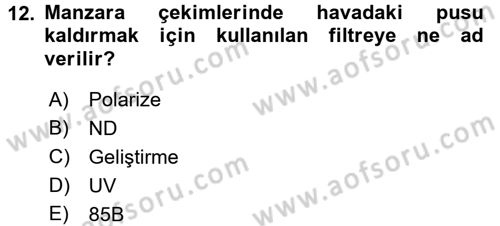 Film ve Video Yapımı Dersi 2015 - 2016 Yılı Tek Ders Sınav Soruları 12. Soru