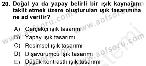 Film ve Video Yapımı Dersi 2015 - 2016 Yılı Tek Ders Sınav Soruları 20. Soru