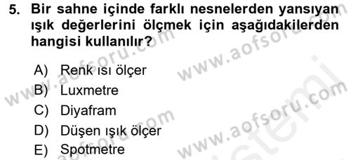 Film ve Video Yapımı Dersi 2015 - 2016 Yılı Tek Ders Sınav Soruları 5. Soru