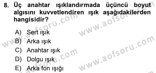 Film ve Video Yapımı Dersi 2015 - 2016 Yılı Tek Ders Sınav Soruları 8. Soru