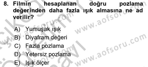Film ve Video Yapımı Dersi 2016 - 2017 Yılı 3 Ders Sınav Soruları 8. Soru