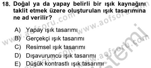 Film ve Video Yapımı Dersi 2016 - 2017 Yılı (Vize) Ara Sınav Soruları 18. Soru