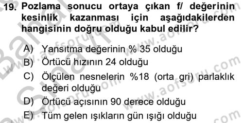 Film ve Video Yapımı Dersi 2016 - 2017 Yılı (Vize) Ara Sınav Soruları 19. Soru